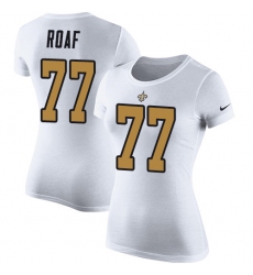 Women's Nike New Orleans Saints #77 Willie Roaf White Rush Pride Name & Number T-Shirt