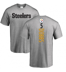 NFL Nike Pittsburgh Steelers #5 Joshua Dobbs Ash Backer T-Shirt