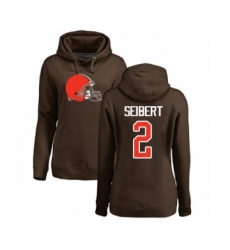 Football Women's Cleveland Browns #2 Austin Seibert Brown Name & Number Logo Pullover Hoodie